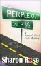 [Parson's Cove Cozy Mystery 02] • Perplexity on P1/2